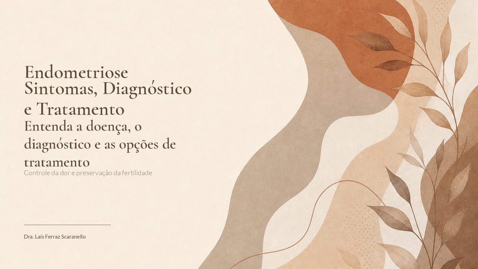 Endometriose: Sintomas, Diagnóstico e Tratamento
