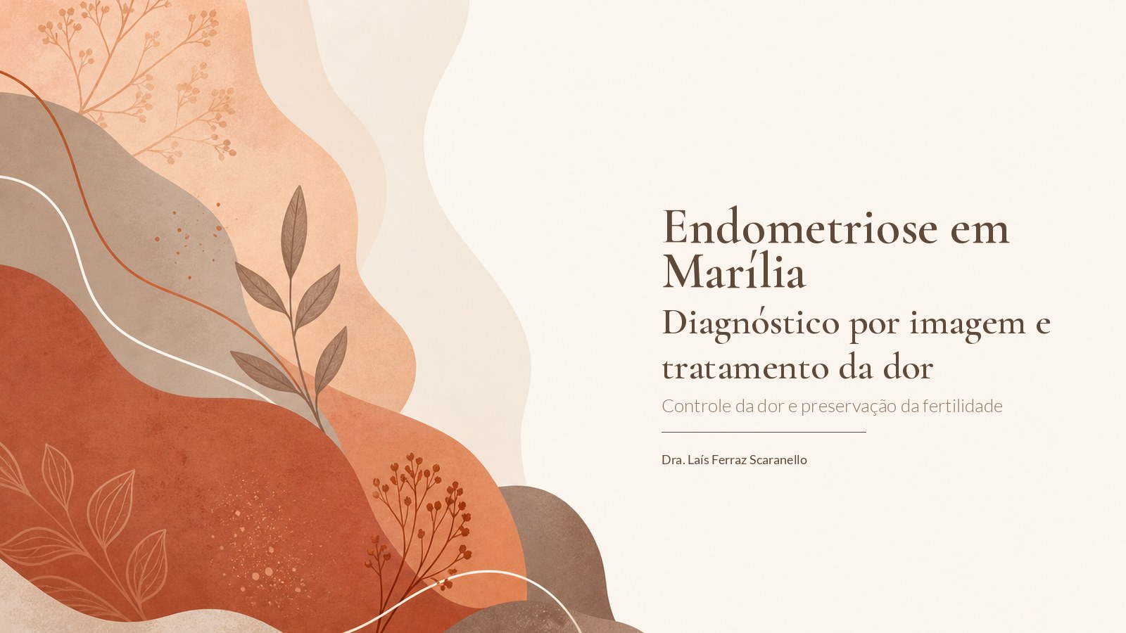 Endometriose em Marília: diagnóstico e tratamento especializado