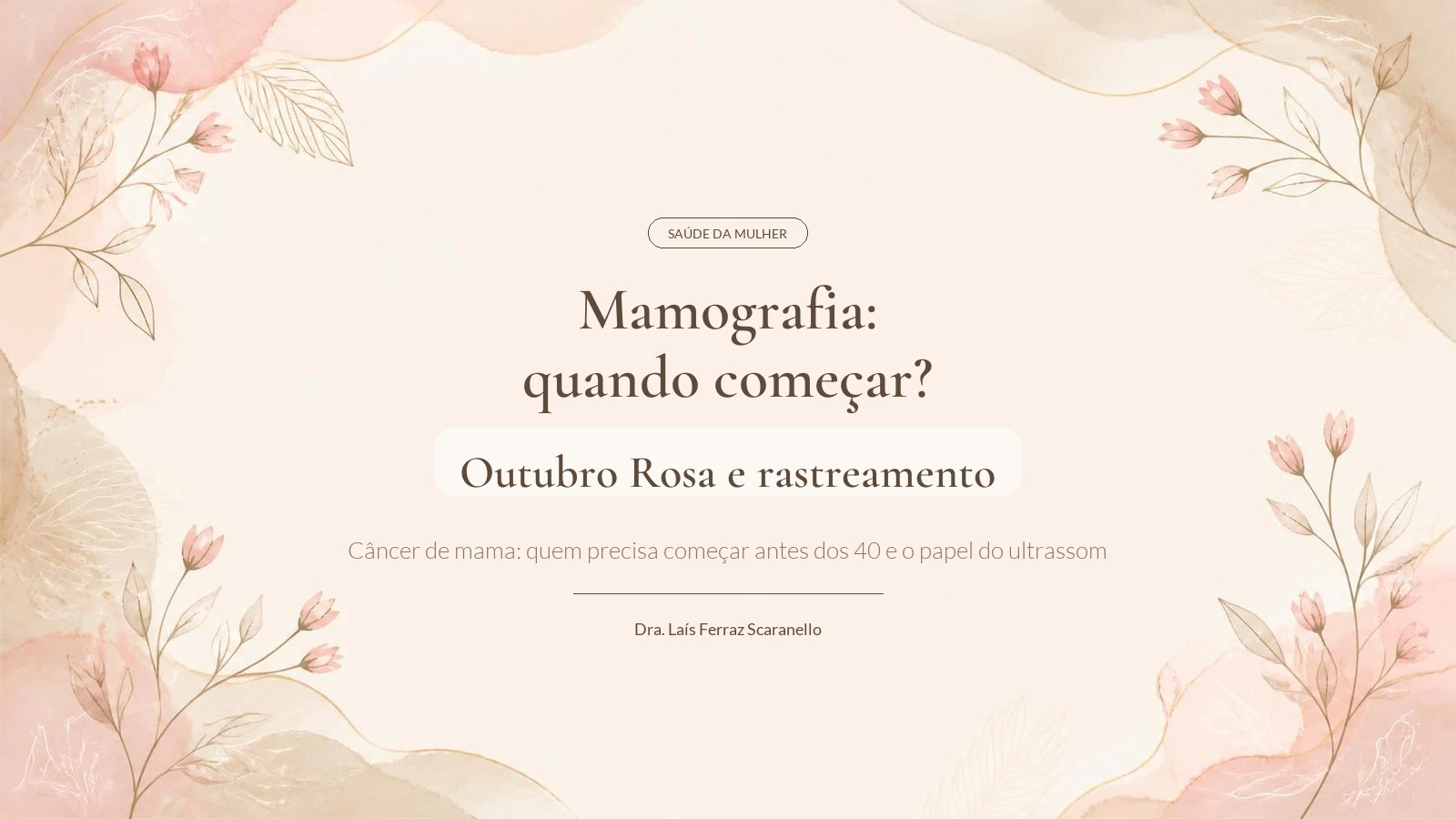 Outubro Rosa: o que você precisa saber sobre o rastreamento do câncer de mama
